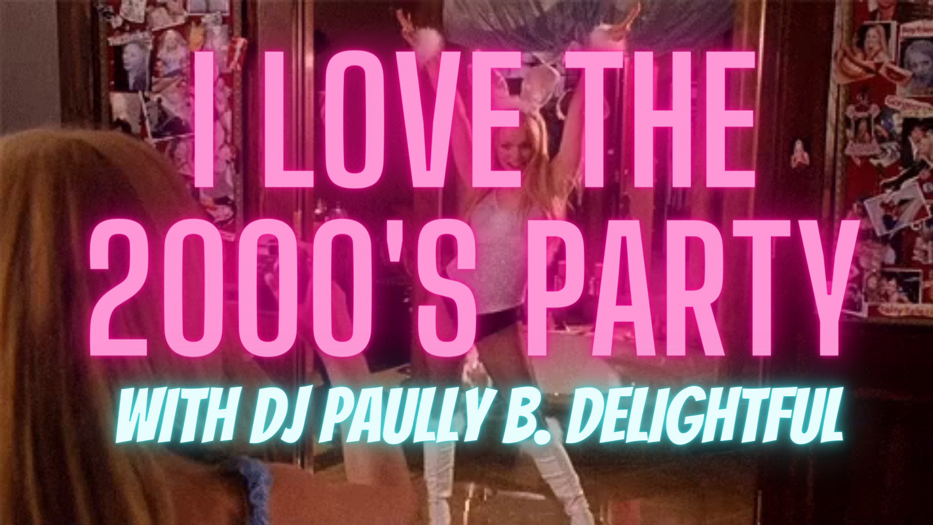 I LOVE THE 2000s PARTY