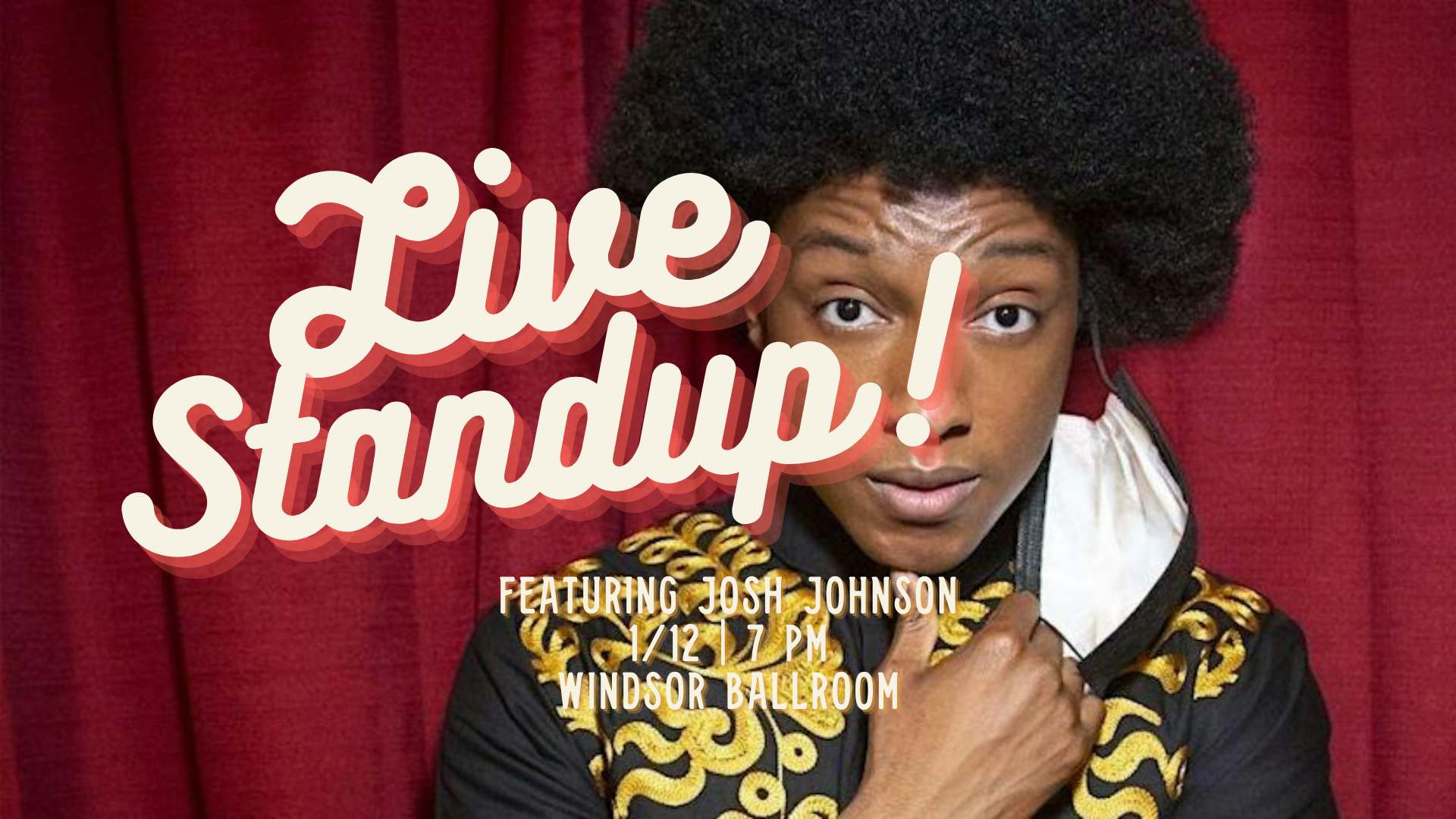 Live Stand Up Comedy with Josh Johnson hosted by 302 Comedy at the Windsor