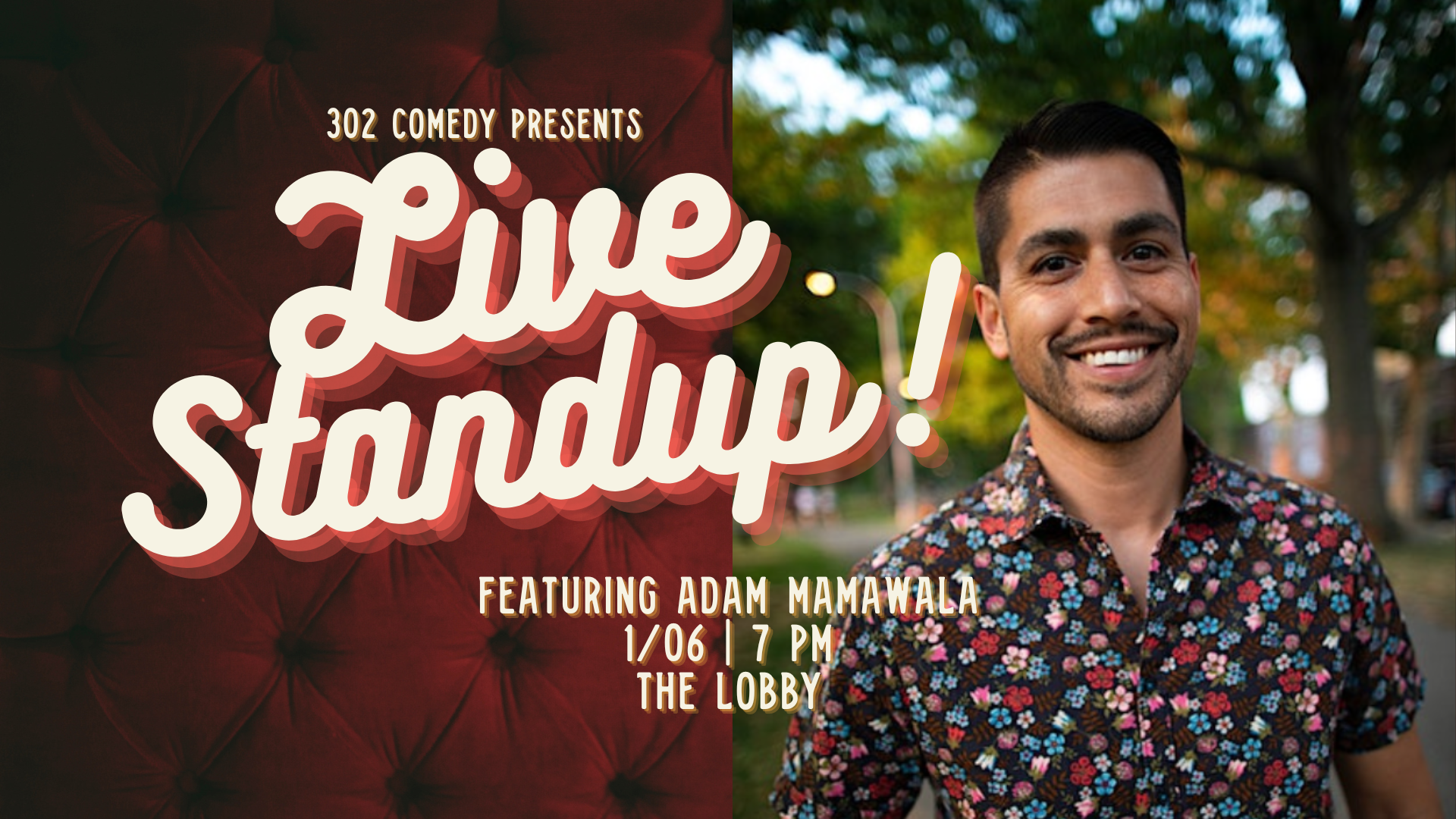 Live Stand Up with Adam Mamawala