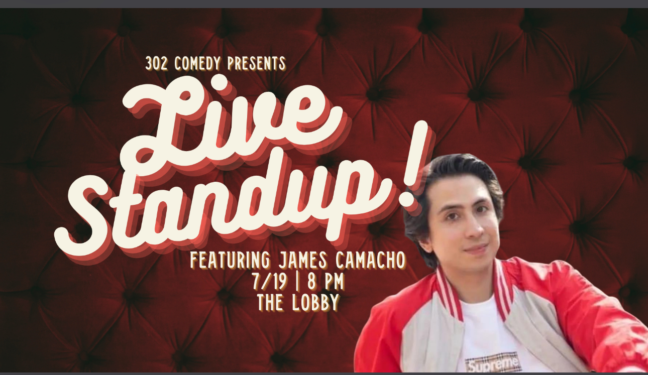 Live Standup Comedy at The Lobby with James Camacho!
