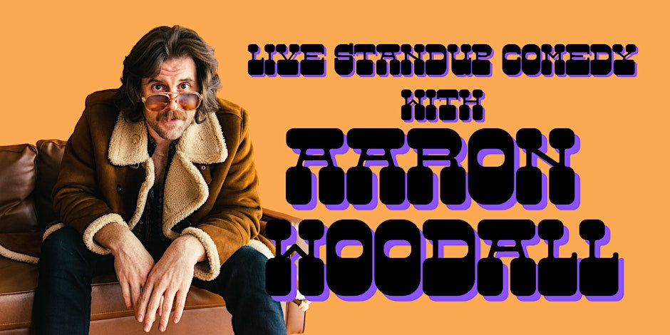 Live Standup Comedy with Aaron Woodall at the Lobby