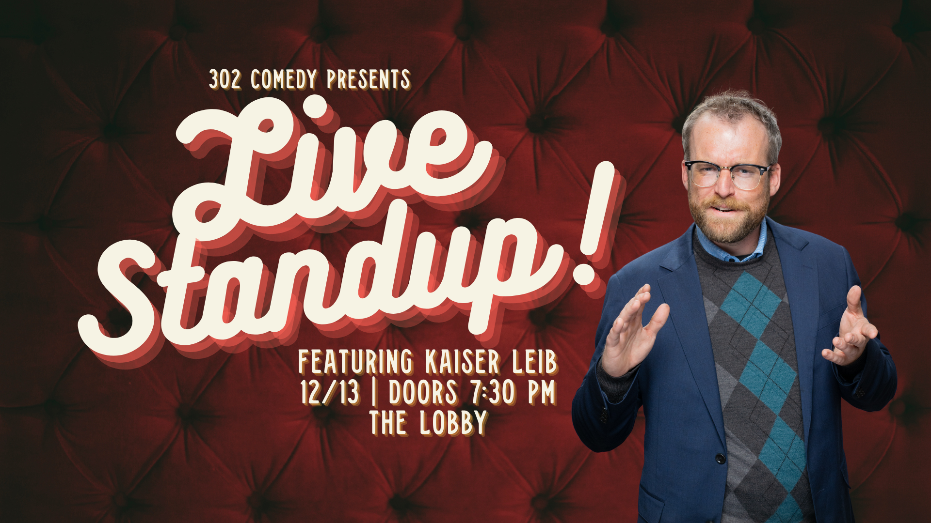 Live Standup Comedy with Kaiser Leib!
