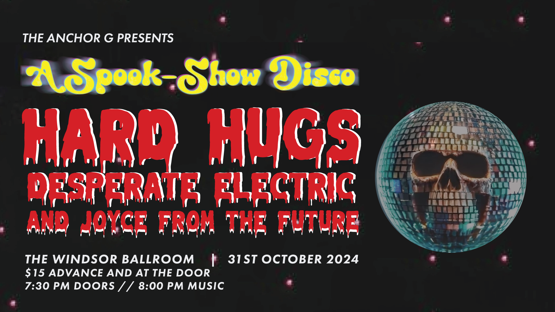 Spook-Show Disco w/ Joyce from the Future, Desperate Electric, and Hard Hugs