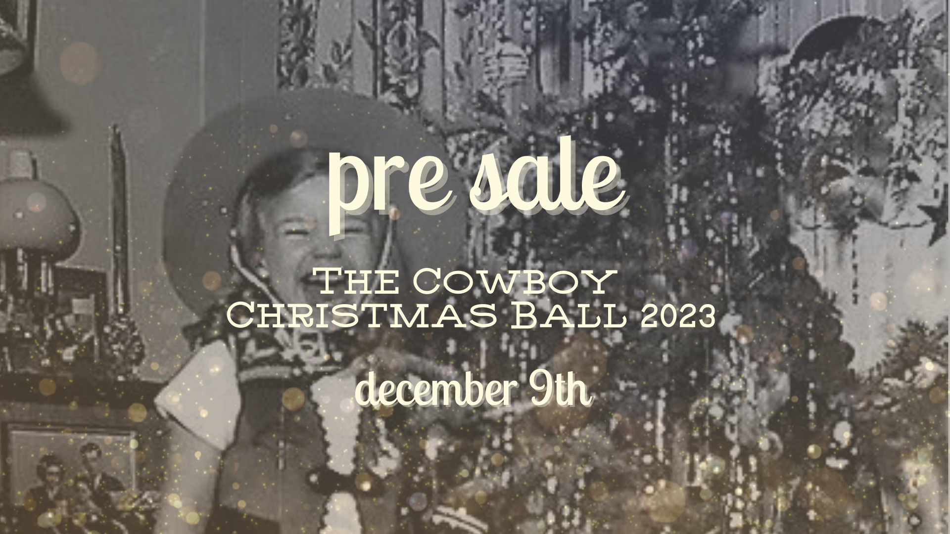 The Cowboy Christmas Ball: Pre Sale Access!
